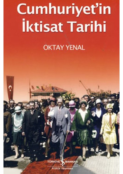 Cumhuriyetin Iktisat Tarihi