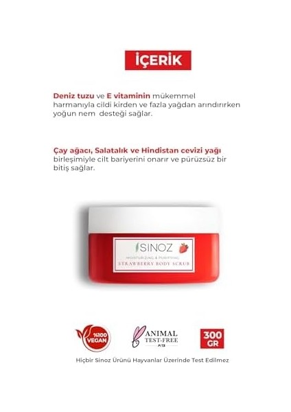 Sinoz Body Scrub Besleyici Arındırıcı Nemlendirici Çilekli Vücut Peelingi 300 gr fiyatları