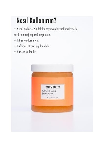 Maru.derm Zerdeçal ve Süt Vücut Peelingi C Vitamini Ferulik Asit 250 ml
