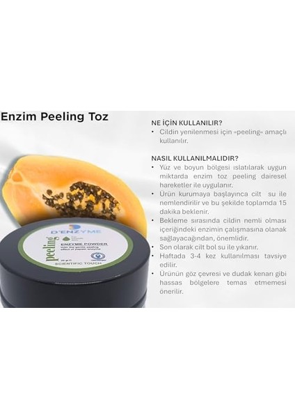 Arındırıcı Enzim Peelıng (For Smooth Skin-With The Gentle Peeling Effect Of Papain Enzyme) 25 G
