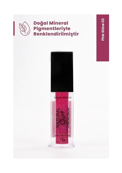 Bade Natural Nemlendirici Lipgloss Pink Shine 03 Dudak PARLATICISI%100 Doğal modelleri