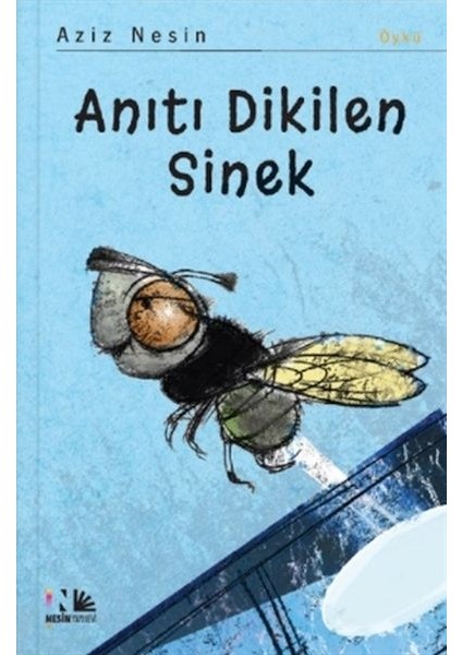 Anıtı Dikilen Sinek