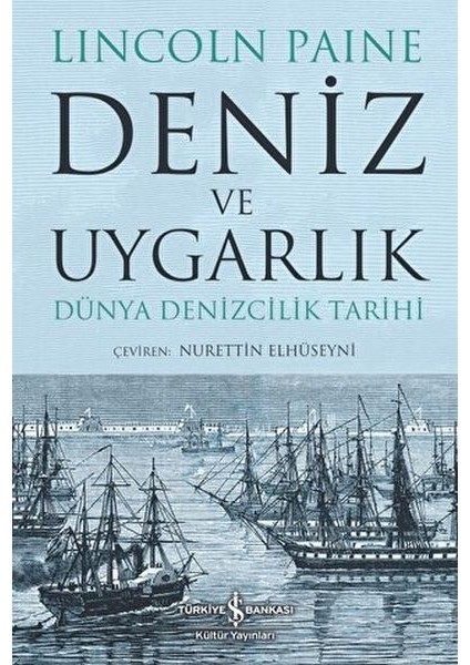 Deniz ve Uygarlık - Dünya Denizcilik Tarihi