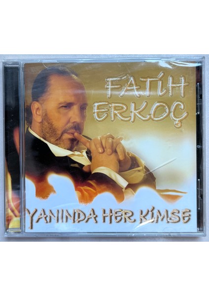 Fatih Erkoç Yanında Her Kimse CD (Jelatininde Sıfır Orijnal Dönem Baskı Cd)