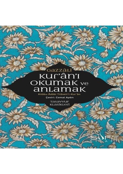 Kur'an'ı Okumak ve Anlamak - Kitabu Adabi Tilaveti’l-Kur’an