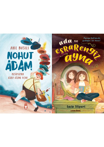 Nohut Adam (Anıl Basılı) ve Ada ve Esrarengiz Ayna (Lucia Stipari)