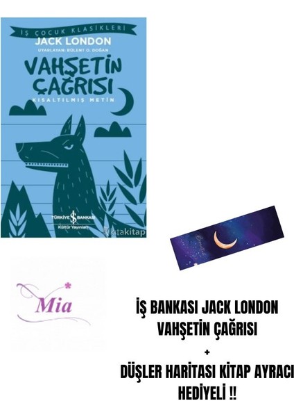 Iş Bankası Jack London Vahşetin Çağrısı + Düşler Haritası Kitap Ayracı Hediyeli !!