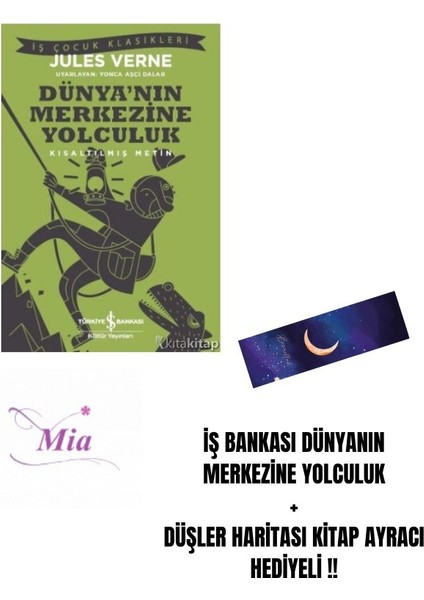 Iş Bankası Dünyanın Merkezine Yolculuk + Düşler Haritası Kitap Ayracı Hediyeli !!