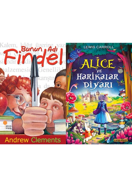 Bunun Adı Findel (Andrew Clements) ve Alice ve Harikalar Diyarı (Lewis Carroll)