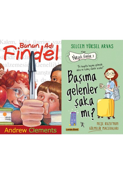Bunun Adı Findel (Andrew Clements) ve Başıma Gelenler Şaka Mı? (Selcen Yüksel Arvas)