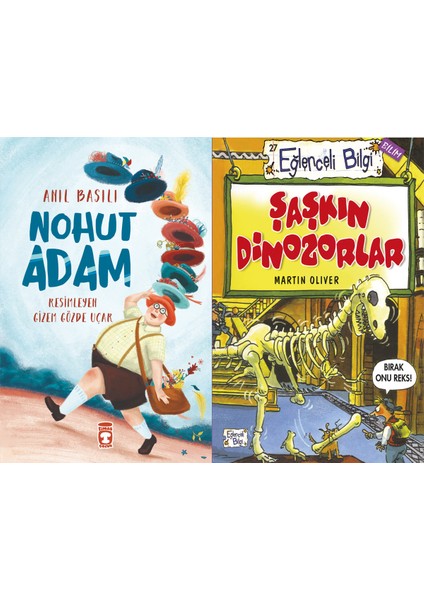Nohut Adam (Anıl Basılı) ve Şaşkın Dinozorlar (Martin Oliver)