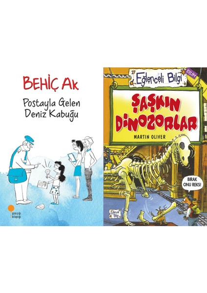 Postayla Gelen Deniz Kabuğu (Behiç Ak) ve Şaşkın Dinozorlar (Martin Oliver)