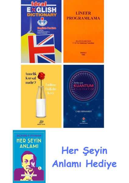 Ideal English Dictionary + Lineer Programlama + Annelik Kutsal Mıdır? + Herkes Için Kuantum Bilgisayım + Her Şeyin Anlamı