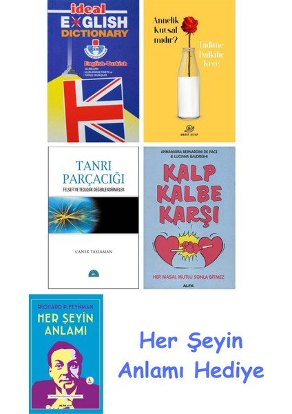 Ideal English Dictionary + Annelik Kutsal Mıdır? + Tanrı Parçacığı + Kalp Kalbe Karşı + Her Şeyin Anlamı
