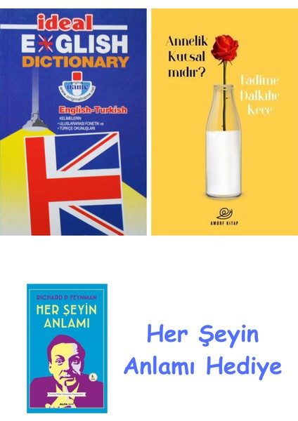 Ideal English Dictionary + Annelik Kutsal Mıdır? + Her Şeyin Anlamı