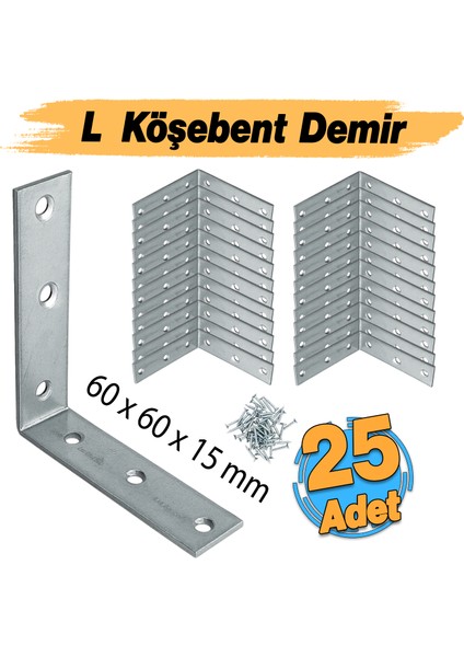 Mobilya Dolap Duvar Sabitleme 25 Adet Metal Köşebent 60X60X15 mm Bağlantı Aparatı L Demiri Gönye