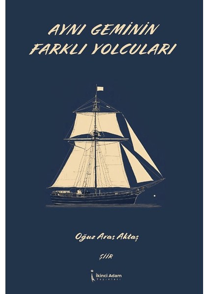 Aynı Geminin Farklı Yolcuları
