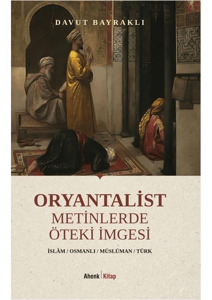 Oryantalist Metinlerde Öteki Imgesi