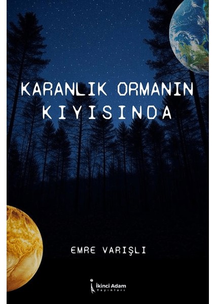 Karanlık Ormanın Kıyısında