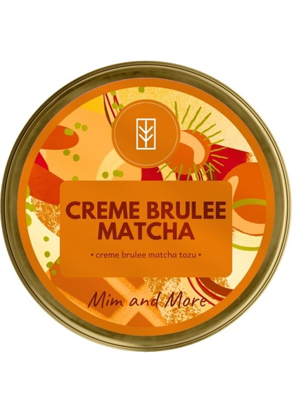 Mim And More Creme Brûlée Matcha - Crème Brûlée Aromalı Matcha, 25 gr modelleri
