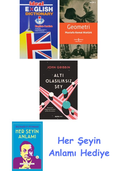 Ideal English Dictionary + Geometri + Altı Olasılıksız Şey + Her Şeyin Anlamı