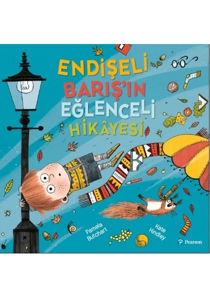 Endişeli Barış’In Eğlenceli Hikayesi (3+ Yaş Hikaye Kitabı) - Pamela Butchart