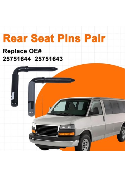 25751644 Arka Koltuk Pimleri Çifti Lh ve Rh Chevrolet Express Van G1500 2500 3500 1996-2024 Yerini 25751643 15746249 (Yurt Dışından) fırsatları