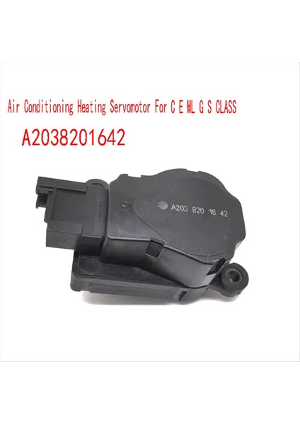 A2038201642 Klima Isıtma Serviscor Mercedes Benz C E ml G S Sınıf Klima Isıtıcı Aktüatör (Yurt Dışından) modelleri