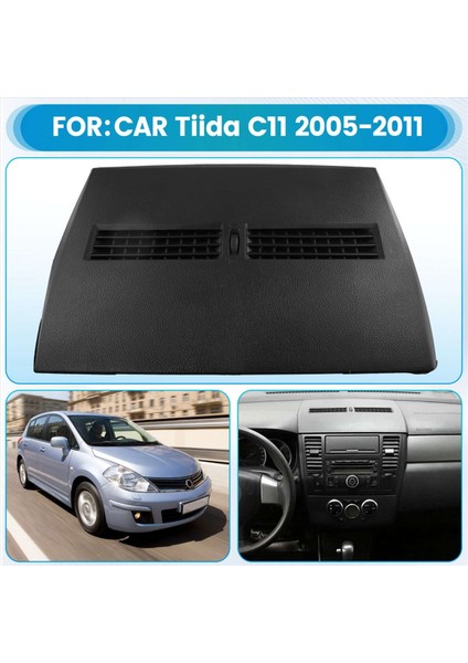 Nissan Tiida C11 2005-2011 Için Araba Gösterge Paneli Ön Gösterge Tablosu Orta Klima Havalandırma Outlet Grille Lhd (Yurt Dışından) fırsatları