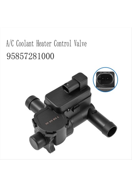 Porsche Cayenne Için Klima Soğutucu Isıtıcı Kontrol Vanası 3 0 Macan 2 0/3 0/3 6 95857281000 958 572 810 00 (Yurt Dışından) fiyatları