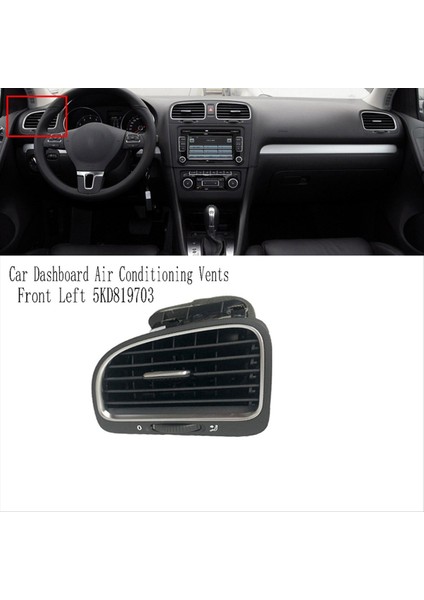 Araba Gösterge Tablosu Klima Havalandırmalar Hava Ac Havalandırma Çıkışı Vw Golf 6 6gtı Mk6 Sagitar Ön Sol 5KD819703 (Yurt Dışından) indirimleri