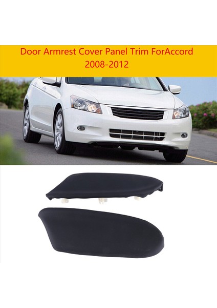 1paır Arka Kapıları Kapak 83753-TAO-A31ZA 83703 Honda Accord Için TAO-A31ZC 2008-2012 Araç Tapı Panel Kapakları Siyah (Yurt Dışından) fiyatları