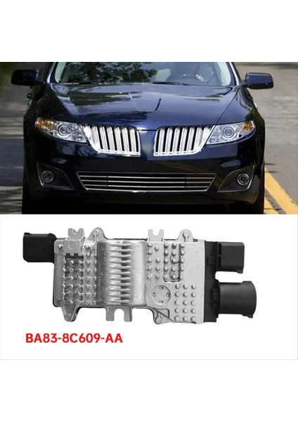 Ford Taurus Lincoln Mks Için Araba Direnç Fan Motor Soğutma Fan Kontrol Modülü BA83-8C609-AA 3 5l 2010-2012 BA838C609AA (Yurt Dışından) modelleri