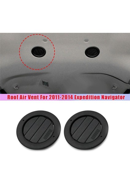 2011-2014 Ford Expedition Lincoln Navigator BL1Z-19893-AA Için 2pcs Tavan / Tavan Çatı Havası Delikleri (Yurt Dışından) fiyatları
