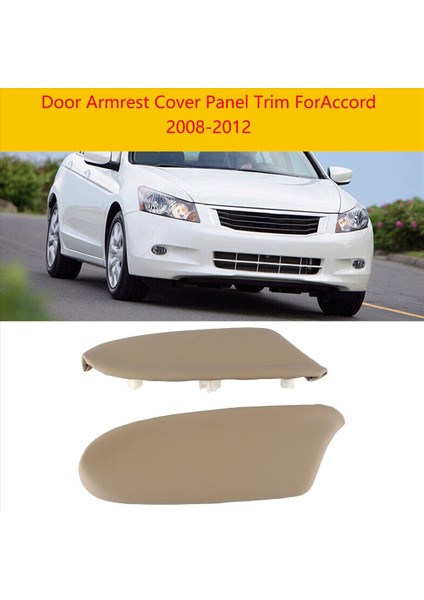 1paır Arka Kapıları Kolap Kapak 83753-TAO-A31ZC 83703 Honda Accord Için TAO-A31ZC 08-12 Araba Tutucu Panel Kapakları Bej (Yurt Dışından) fiyatları