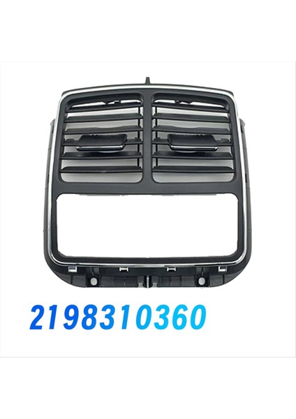 Araba Arka Klima Havalandırma Paneli Ac Çıkış Paneli Izgara Kapağı 2198310360 Mercedes-Benz Cls W219 2007-2009 (Yurt Dışından) fırsatları