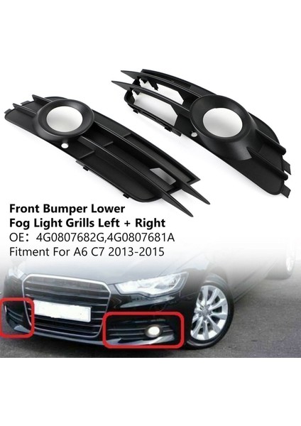 2x Araç Ön Tampon Sis Izgarası Izgara Sis Izgara Kapağı Audi A6 C7 2012-2016 4G0807682G 4G0807681A (Yurt Dışından) fiyatları
