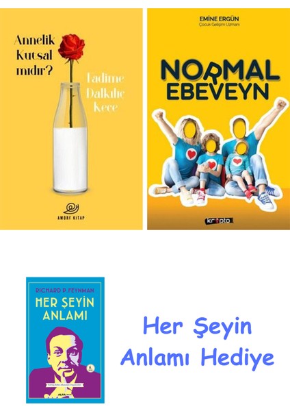 Annelik Kutsal Mıdır? + Normal Ebeveyn + Her Şeyin Anlamı