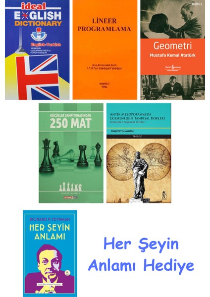Ideal English Dictionary + Lineer Programlama + Geometri + Küçükler Şampiyonasından 250 Mat + Antik Mezopotamya'da Egemenliğin Tanrısal Kökleri + Her Şeyin Anlamı
