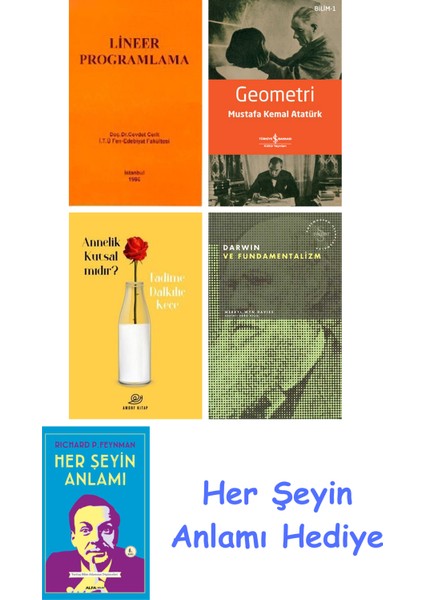 Lineer Programlama + Geometri + Annelik Kutsal Mıdır? + Darwin ve Fundamentalizm + Her Şeyin Anlamı