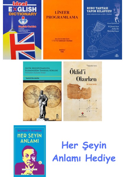 Ideal English Dictionary + Lineer Programlama + Rubu Tahtası Yapım Kılavuzu + Antik Mezopotamya'da Egemenliğin Tanrısal Kökleri + Öklid'i Okurken + Her Şeyin Anlamı