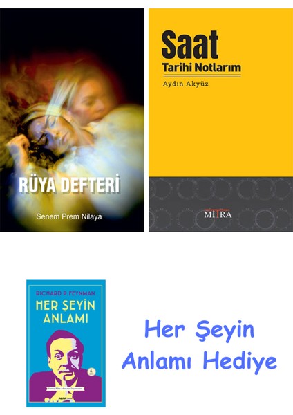 Rüya Defteri + Saat Tarihi Notlarım + Her Şeyin Anlamı