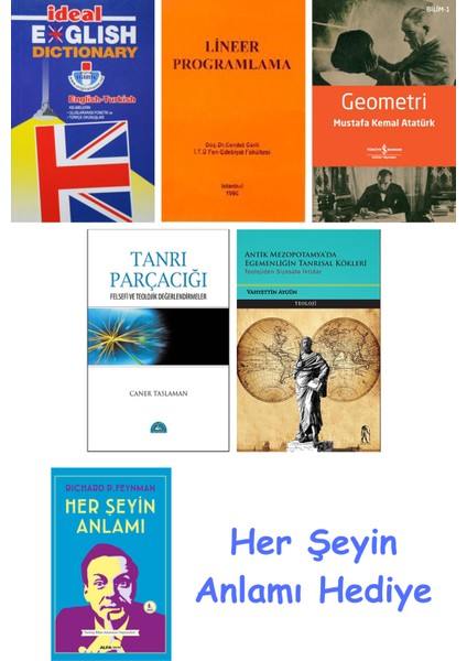 Ideal English Dictionary + Lineer Programlama + Geometri + Tanrı Parçacığı + Antik Mezopotamya'da Egemenliğin Tanrısal Kökleri + Her Şeyin Anlamı