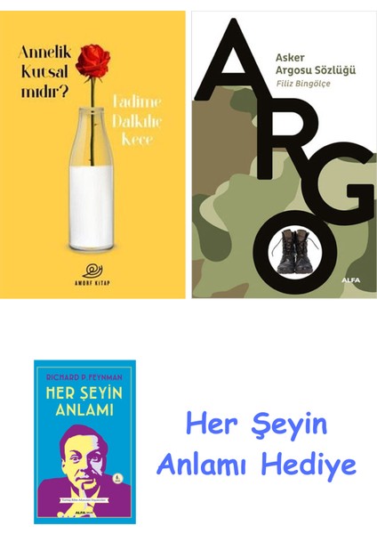 Annelik Kutsal Mıdır? + Asker Argosu Sözlüğü + Her Şeyin Anlamı