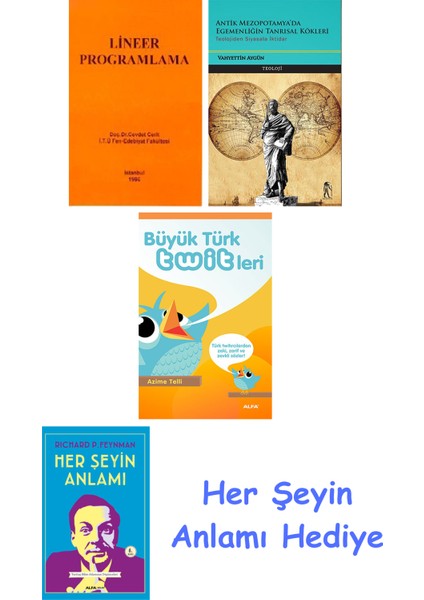 Lineer Programlama + Antik Mezopotamya'da Egemenliğin Tanrısal Kökleri + Büyük Türk Twitleri + Her Şeyin Anlamı
