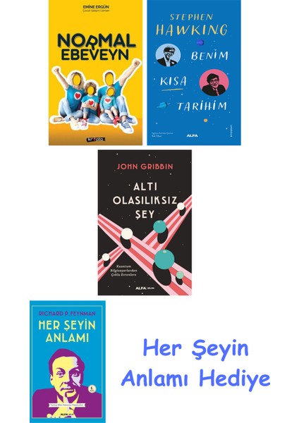 Normal Ebeveyn + Benim Kısa Tarihim + Altı Olasılıksız Şey + Her Şeyin Anlamı