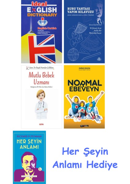 Ideal English Dictionary + Rubu Tahtası Yapım Kılavuzu + Mutlu Bebek Uzmanı - Bebeğinizin Ilk Yılları Için Bakım Rehberi + Normal Ebeveyn + Her Şeyin Anlamı