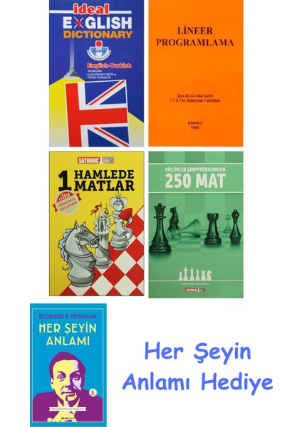 Ideal English Dictionary + Lineer Programlama + 1 Hamlede Matlar + Küçükler Şampiyonasından 250 Mat + Her Şeyin Anlamı
