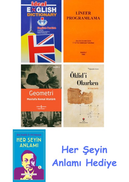 Ideal English Dictionary + Lineer Programlama + Geometri + Öklid'i Okurken + Her Şeyin Anlamı