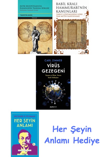 Antik Mezopotamya'da Egemenliğin Tanrısal Kökleri + Babil Kralı Hammurrabi'nin Kanunları + Virüs Gezegeni + Her Şeyin Anlamı